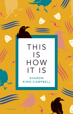 This Is How It Is by Sharon King-Campbell