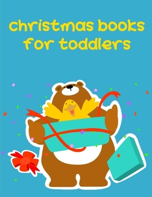 Christmas Books For Toddlers: picture books for seniors baby by Harry Blackice