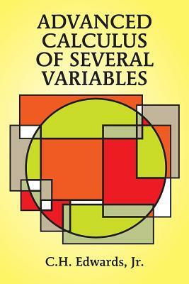 Advanced Calculus of Several Variables by Mathematics, C. Henry Edwards