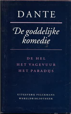 De Goddelijke Komedie by Dante Alighieri