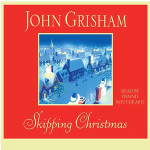 Skipping Christmas by John Grisham