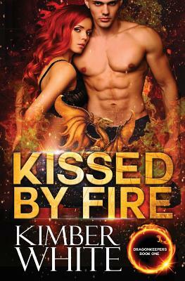 Kissed by Fire by Kimber White