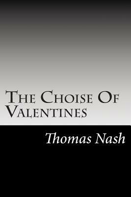 The Choise Of Valentines by John S. Farmer, Thomas Nash