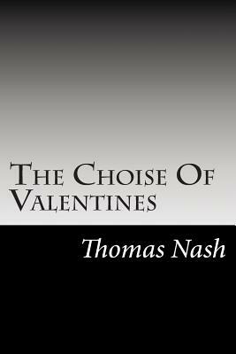 The Choise Of Valentines by John S. Farmer, Thomas Nash