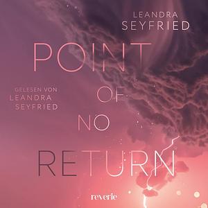 Point of No Return by Leandra Seyfried