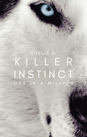 Killer Instinct by Noelle N.