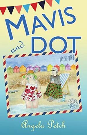 Mavis and Dot by Angela Petch