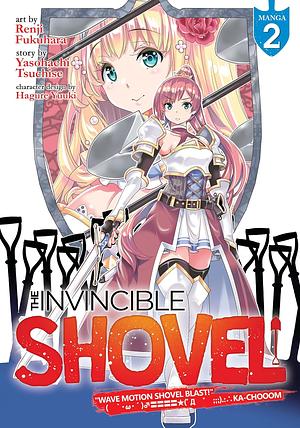 The Invincible Shovel Vol. 2 by Yasohachi Tsuchise