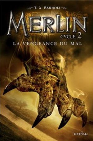 La vengeance du mal by T.A. Barron