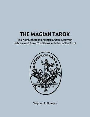 The Magian Tarok by Stephen Flowers