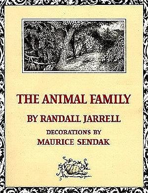 La familia animal by Randall Jarrell, Maurice Sendak
