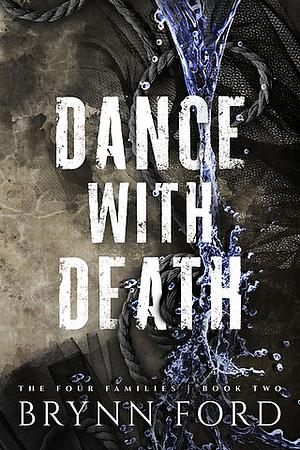 Dance with Death by Brynn Ford