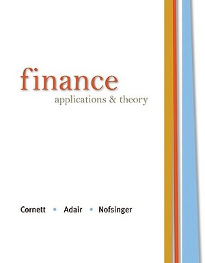 Finance: Applications & Theory by Tony Adair, John Nofsinger, Marcia Millon Cornett