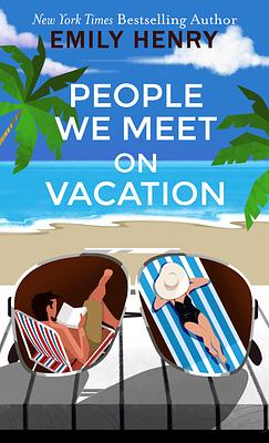 People We Meet on Vacation by Emily Henry