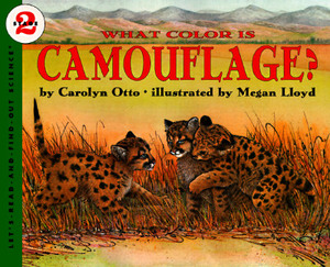 What Color Is Camouflage? by Carolyn B. Otto