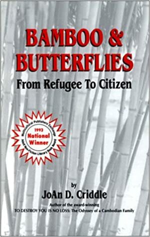 Bamboo and Butterflies: From Refugee to Citizen by Joan D. Criddle