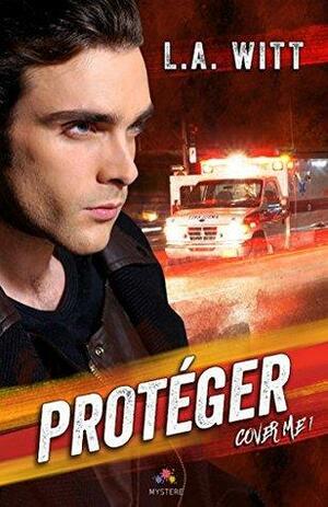 Protéger by L.A. Witt