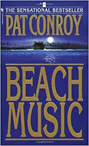 Beach Music by Pat Conroy