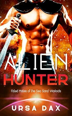 Alien Hunter: A SciFi Alien Romance by Ursa Dax