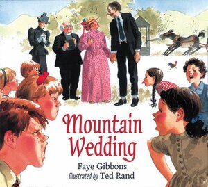 Mountain Wedding by Faye Gibbons