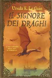 Il signore dei draghi by Maria Bastanzetti, Ursula K. Le Guin