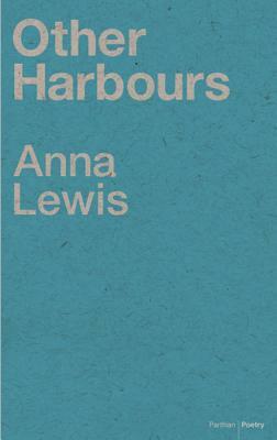 Other Harbours by Anna Lewis