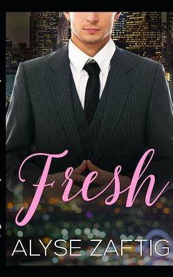 Fresh: A BWWM Secret Billionaire Romance by Alyse Zaftig