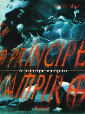 O príncipe vampiro by Darren Shan, Aulyde Soares Rodrigues