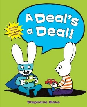 A Deal's a Deal! by Stéphanie Blake