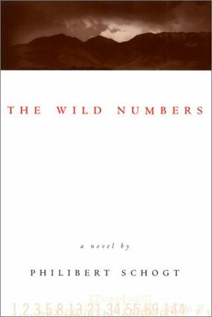 The Wild Numbers by Philibert Schogt