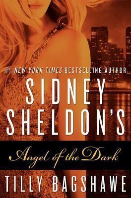 Sidney Sheldon's Angel of the Dark by Tilly Bagshawe, Sidney Sheldon