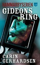 Gideons ring by Carin Gerhardsen