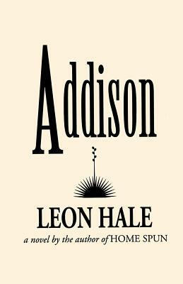 Addison by Leon Hale