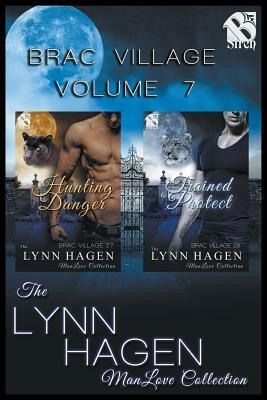Brac Village, Volume 7 [Hunting Danger: Trained to Protect] (The Lynn Hagen ManLove Collection) by Lynn Hagen