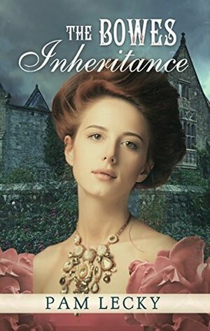The Bowes Inheritance by Pam Lecky