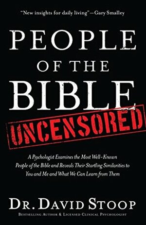 People of the Bible Uncensored by David Stoop