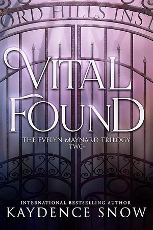 Vital Found by Kaydence Snow