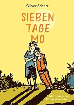 Sieben Tage Mo by Oliver Scherz