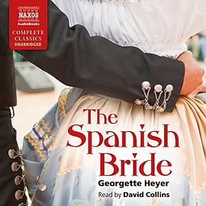 The Spanish Bride by Georgette Heyer