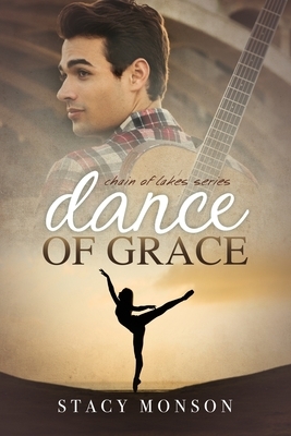 Dance of Grace by Stacy Monson
