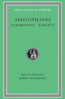 Acharnians. Knights by Aristophanes