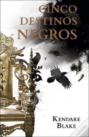 Cinco Destinos Negros by Kendare Blake