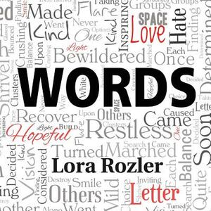 Words by Lora Rozler