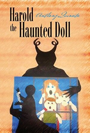 Harold the Haunted Doll: The Terrifying, True Story of the World's Most Sinister Doll by Anthony Quinata