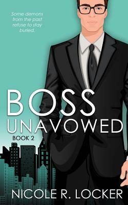 Boss Unavowed: A Wedding Romance Novella by Nicole R. Locker