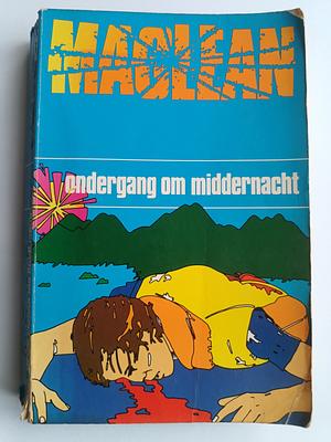 Ondergang om middernacht by Alistair MacLean