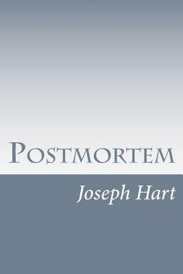 Postmortem by Joseph Hart