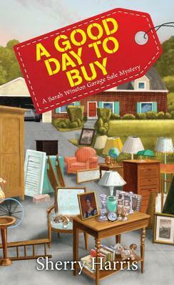 A Good Day to Buy by Sherry Harris