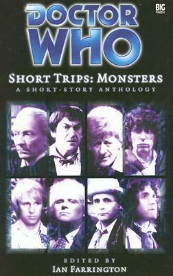 Doctor Who Short Trips: Monsters by Steve Lyons, Anthony Keetch, Ian Farrington, Danny Oz, Simon Guerrier, Joseph Lidster, Matt Grady, Ian Mond, Stephen Hatcher, Samantha Baker, Marc Platt, Jacqueline Rayner, Jim Mortimore