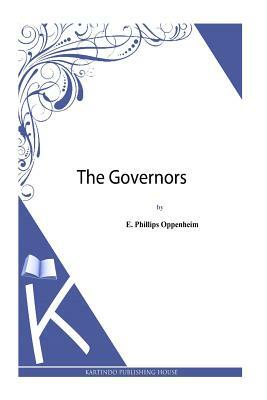 The Governors by E. Phillips Oppenheim